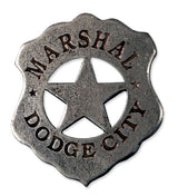 Old West Badge - Dodge City Marshal